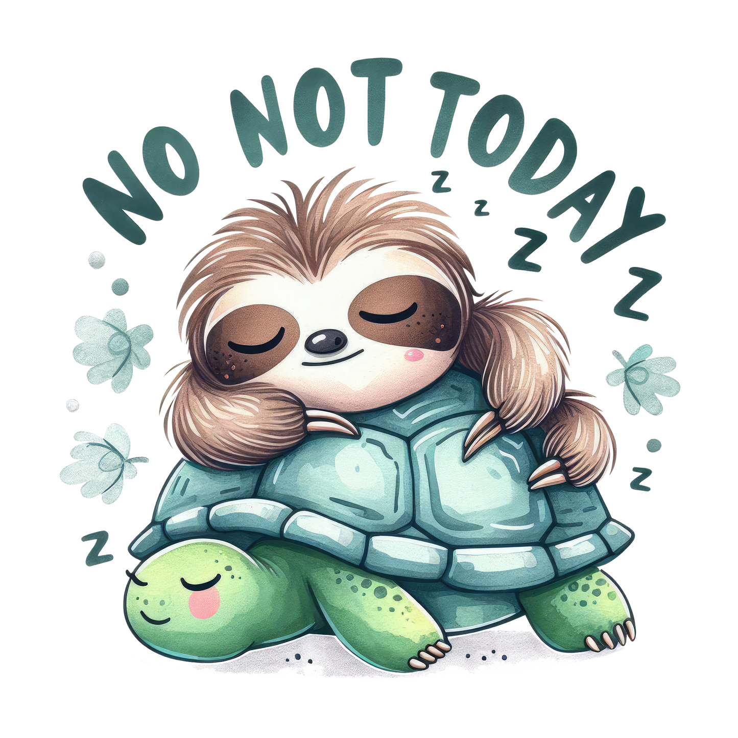 No Not Today