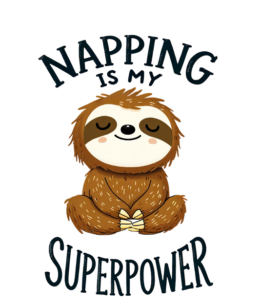 Napping Is My Superpower